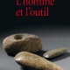 L’homme et l’outil de Sophie A. de Beaune