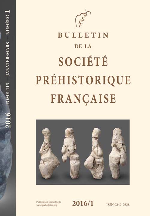Bulletin de la Société préhistorique française numéro 2016-1