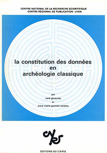 La constitution des données en archéologie classique