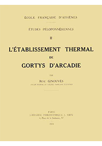 L'établissement thermal de gortys d'Arcadie de René Ginouvès